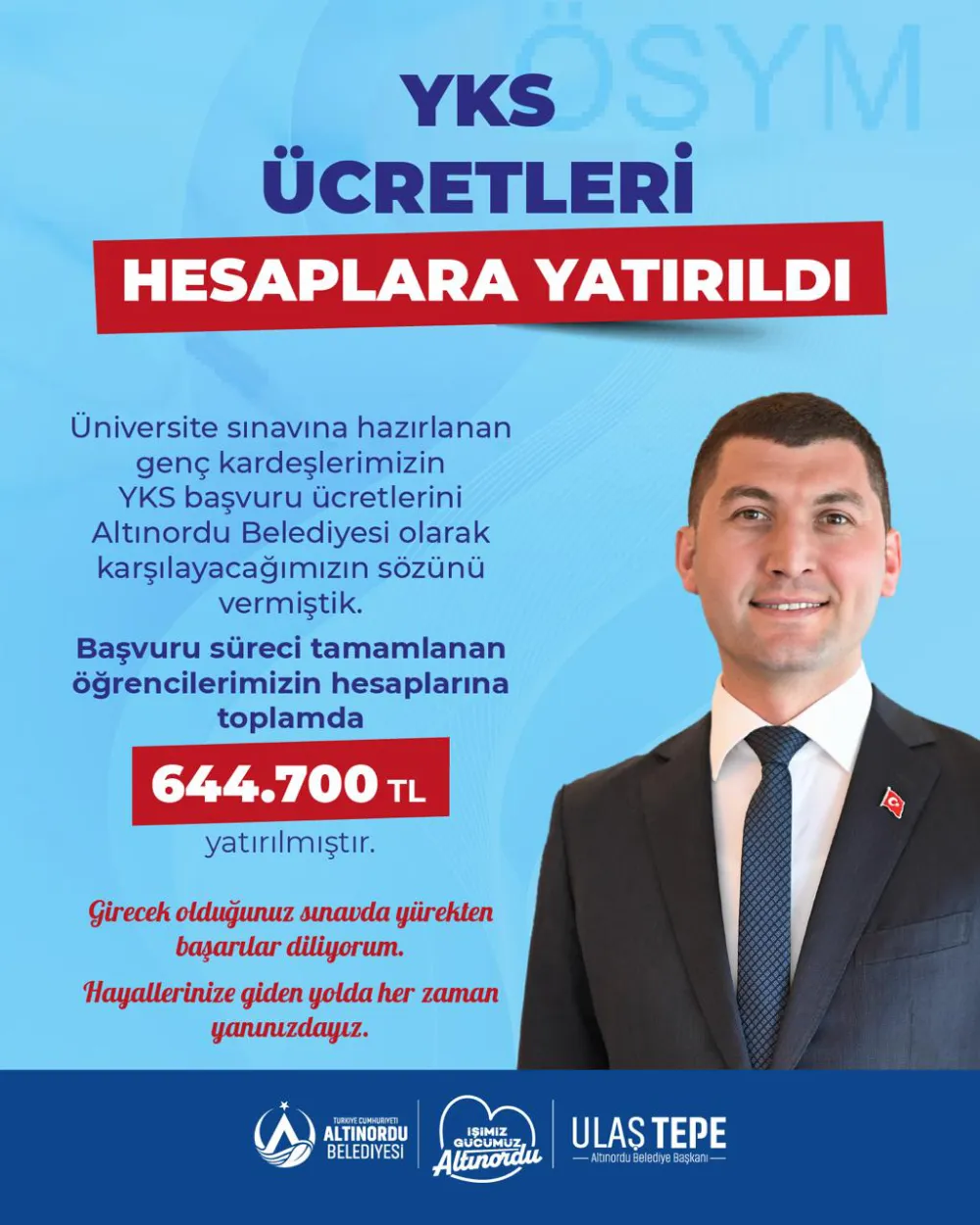 BAŞKAN TEPE SÖZÜNÜ TUTTU, YKS ÜCRETLERİ HESAPLARA YATTI