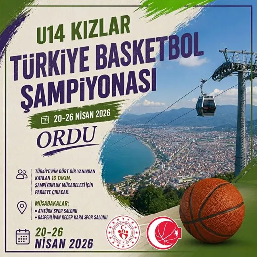 U14 Kızlar Türkiye Basketbol Şampiyonası Ordu’da Başlıyor