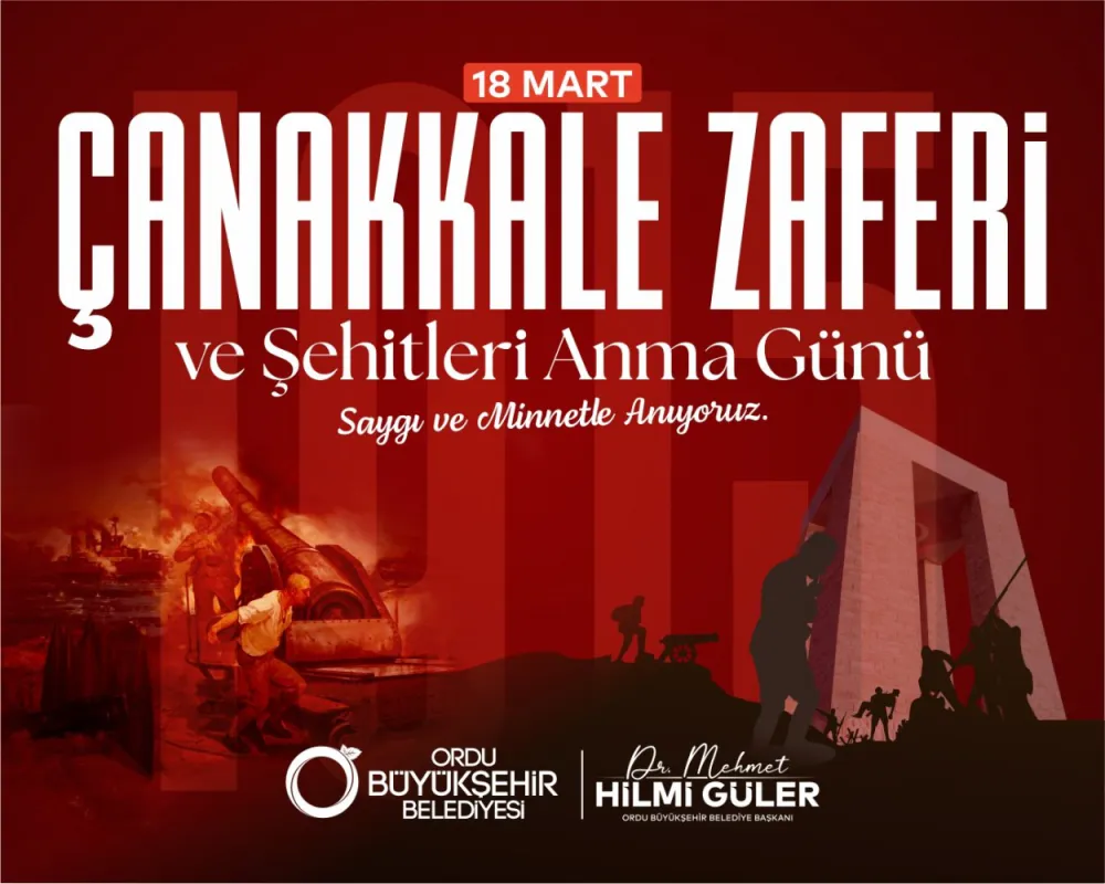 BAŞKAN GÜLER’DEN 18 MART ÇANAKKALE DENİZ ZAFERİ MESAJI